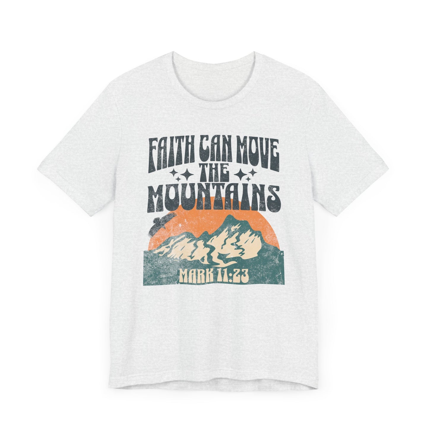 Faith Can Move Mountains Unisex Tee