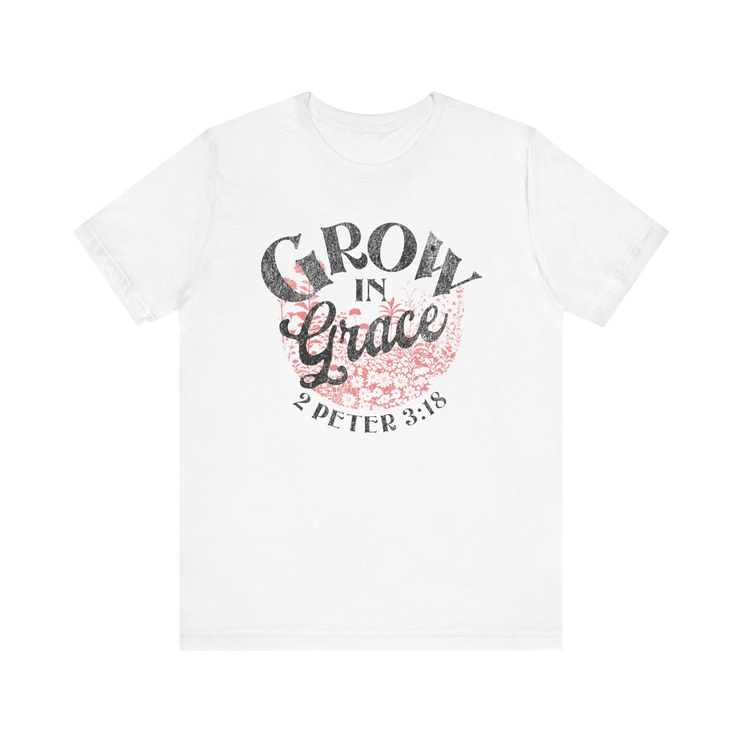 Grow In Grace Unisex Tee