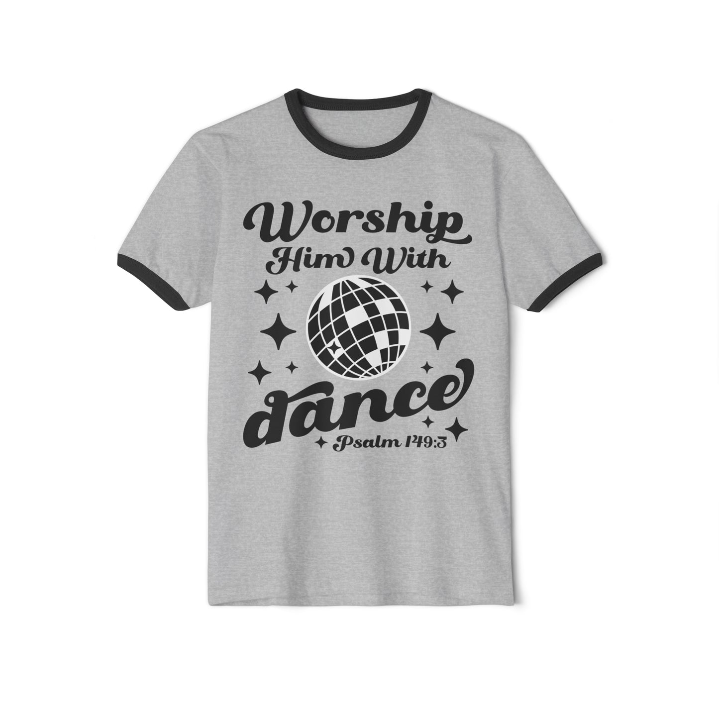 Worship Him With Dance Unisex Tee