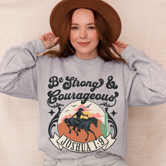 Western Be Strong And Courageous Crewneck Sweatshirt