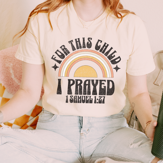 For This Child I Prayed Unisex Tee